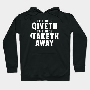 The Dice Taketh and The Dice Taketh Away Roleplaying Addict - Tabletop RPG Vault Hoodie